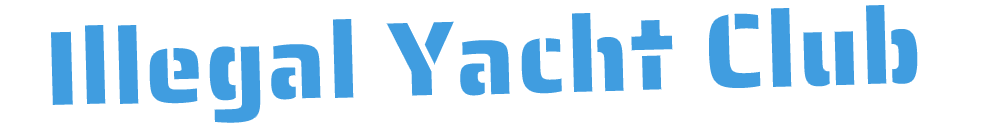 Illegal Yacht Club
